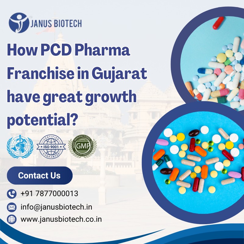 janus Biotech | How PCD Pharma Franchise in Gujarat have great growth potential?