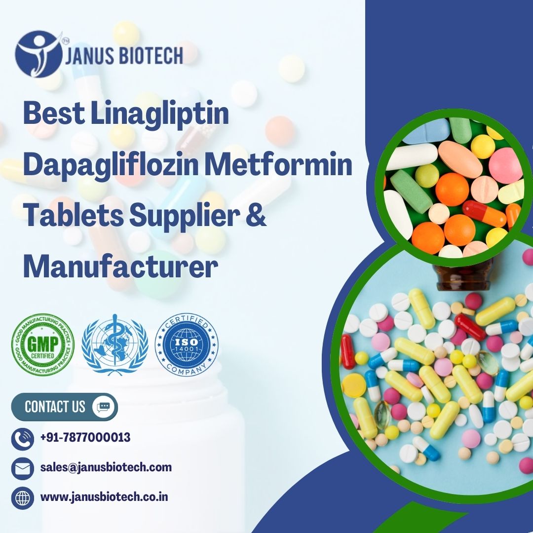 janus Biotech | Best Linagliptin Dapagliflozin Metformin Tablets Supplier & Manufacturer